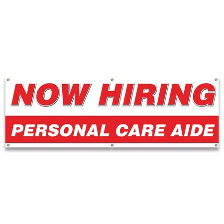 Signmission Now Hiring Personal Care Aide Banner Apply Inside Accepting Application Single Sided B-72-30285
